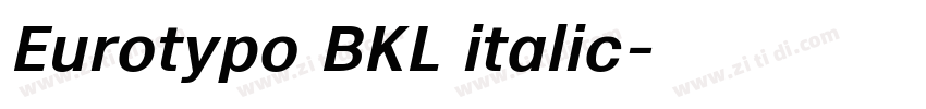 Eurotypo BKL italic字体转换